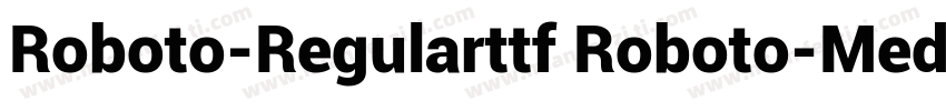 Roboto-Regularttf Roboto-Mediumtt字体转换
